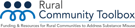 Rural Community Toolbox: Funding & Resources for Rural Communities to Address Substance Misuse